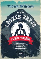 PATRICK MCKEOWN - A LÉGZÉS EREJE - OXIGÉN PROGRAM