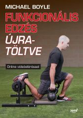MICHAEL BOYLE - FUNKCIONÁLIS EDZÉS ÚJRATÖLTVE